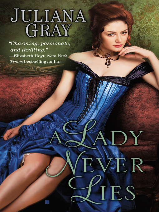 Title details for A Lady Never Lies by Juliana Gray - Wait list